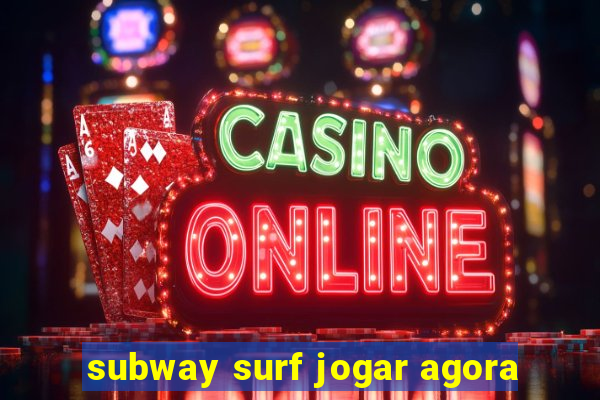 subway surf jogar agora